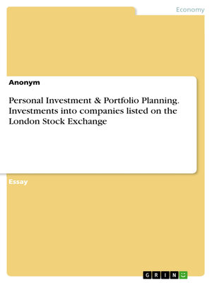 cover image of Personal Investment & Portfolio Planning. Investments into companies listed on the London Stock Exchange